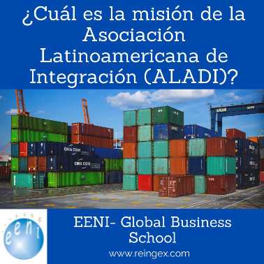 Misión - Asociación Latinoamericana de Integración (ALADI)
