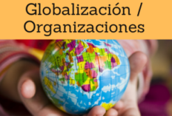 Globalización, Regionalización y Organizaciones Mundiales