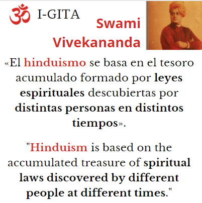 Hinduismo: tesoro acumulado formado por leyes espirituales descubiertas por distintas personas. Swami Vivekananda