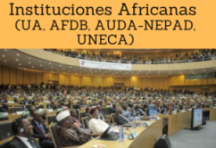 Instituciones Africanas (UA, AFDB, AUDA-NEPAD, UNECA)