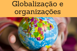 Globalização e organizações
